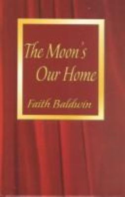 The moon's our home 