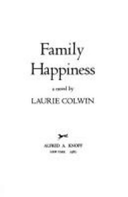 Family happiness : a novel 