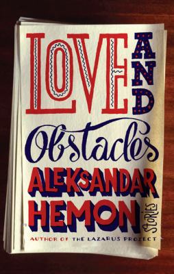 Love and obstacles : stories 