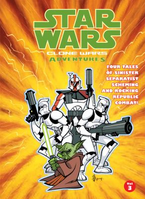 Star wars. Clone wars adventures. Volume 3 