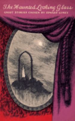 Haunted looking glass : ghost stories 