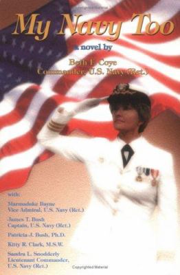 My navy too : a political novel based on real life experiences 