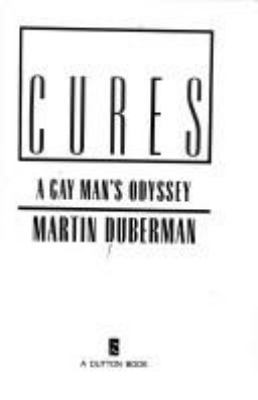 Cures : a gay man's odyssey 