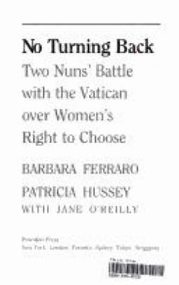 No turning back : two nuns' battle with the Vatican over women's right to choose 