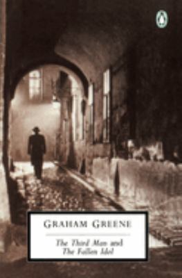 The third man ; and, The fallen idol 