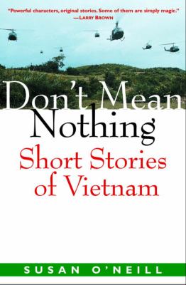 Don't mean nothing : short stories of Vietnam 