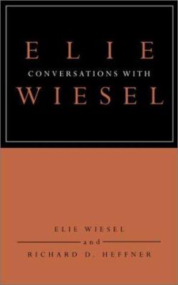 Conversations with Elie Wiesel 