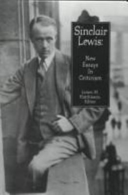 Sinclair Lewis : new essays in criticism 