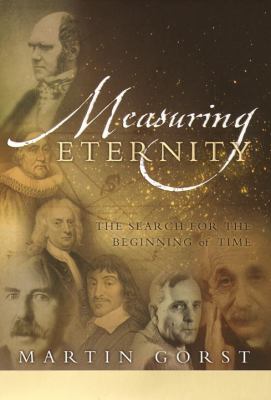 Measuring eternity : the search for the beginning of time 