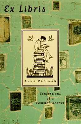 Ex libris : confessions of a common reader 