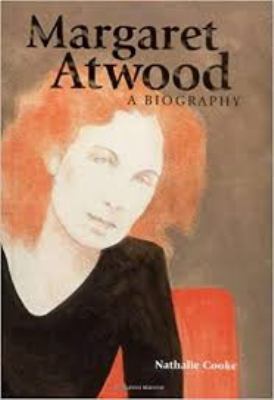 Margaret Atwood : a biography 