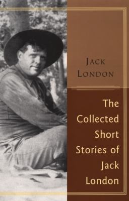The collected short stories of Jack London 