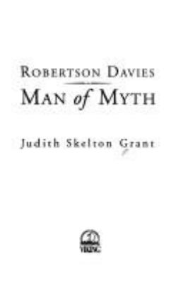Robertson Davies : man of myth 