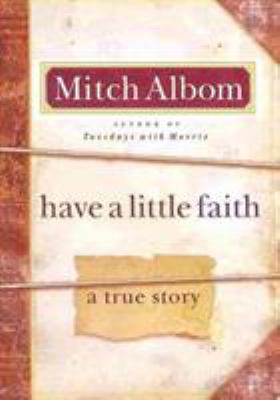 Have a little faith : a true story 