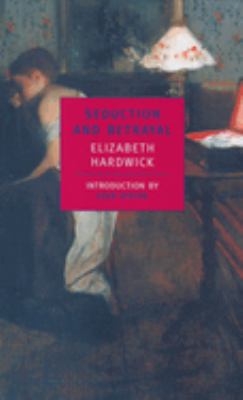 Seduction and betrayal : women and literature 