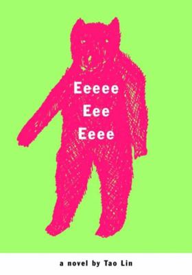 Eeeee eee eeee : a novel 