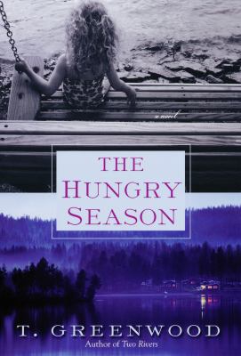 The hungry season : [a novel] 