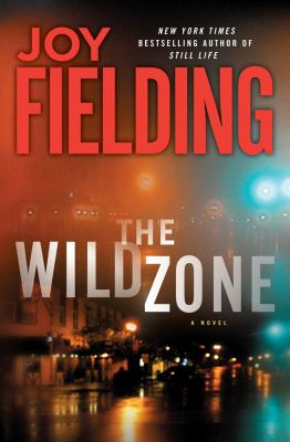 The wild zone : [a novel] 