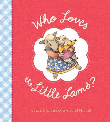 Who loves the little lamb? 