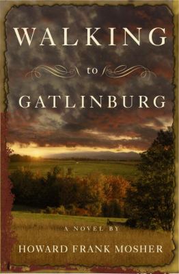 Walking to Gatlinburg : a novel 
