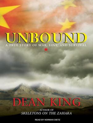 Unbound [a true story of war, love, and survival] 