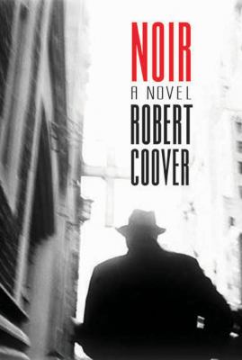 Noir : [a novel] 