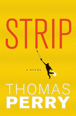 Strip : [a novel] 