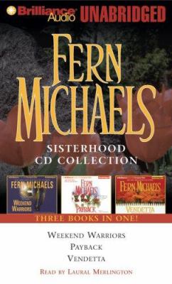 Fern Michaels Sisterhood CD collection Weekend warriors ; Payback ; Vendetta.
