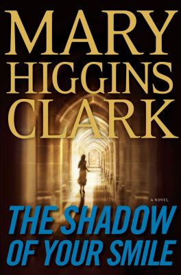 The shadow of your smile : [a novel] 