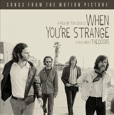 When you're strange a film about the Doors.