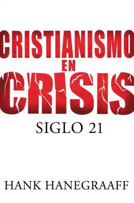 Cristianismo en crisis : siglo 21 