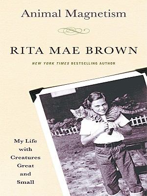 Animal magnetism : my life with creatures great and small 