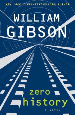 Zero history : [a novel] 