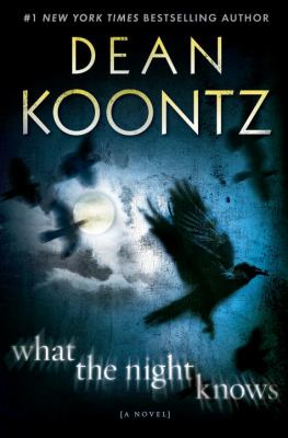 What the night knows : a novel 
