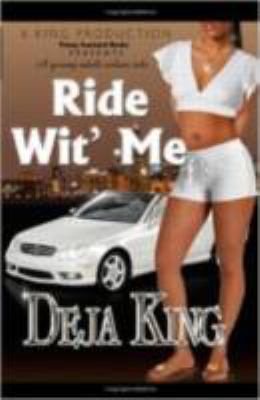Ride wit' me : a novel 