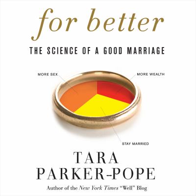For better the science of a good marriage 