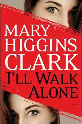I'll walk alone : a novel 