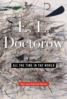 All the time in the world : new and selected stories 