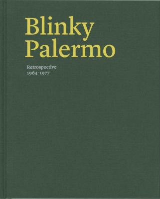 Blinky Palermo : retrospective 1964-77.