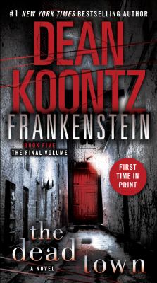 Frankenstein ; the dead town : a novel 