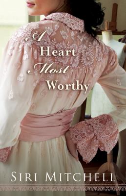 A heart most worthy 