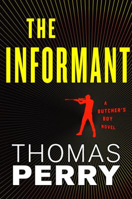 The informant : [a Butcher's Boy novel] 