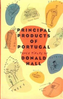Principal products of Portugal : prose pieces 