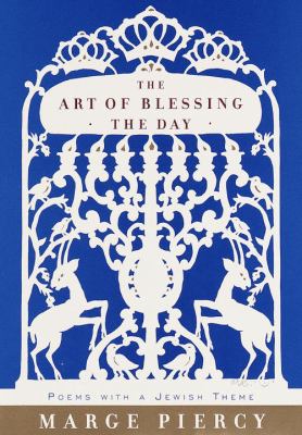The art of blessing the day : poems with a Jewish theme 