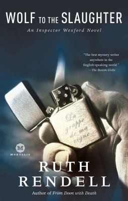 Wolf to the slaughter  : an Inspector Wexford novel 