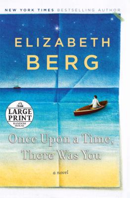 Once upon a time, there was you : a novel 