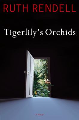 Tigerlily's orchids : a novel 