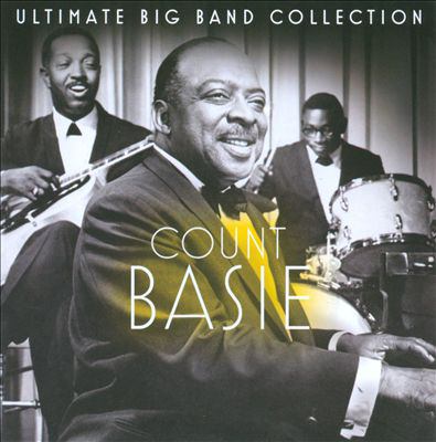 Count Basie ultimate big band collection.