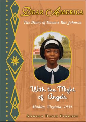 With the might of angels : the diary of Dawnie Rae Johnson 
