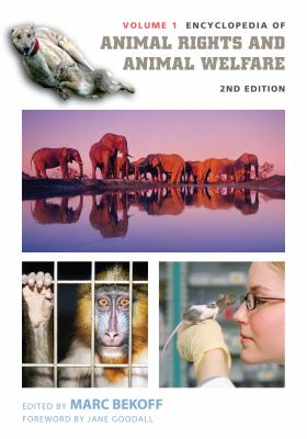 Encyclopedia of animal rights and animal welfare 